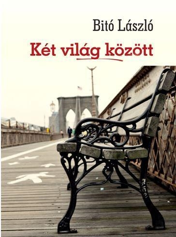 KÉT VILÁG KÖZÖTT
