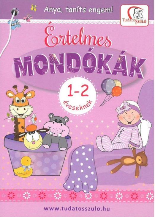 ÉRTELMES MONDÓKÁK 1-2 ÉVESEKNEK