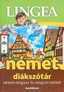 NÉMET DIÁKSZÓTÁR - NÉMET-MAGYAR ÉS MAGYAR-NÉMET - KEZDŐKNEK