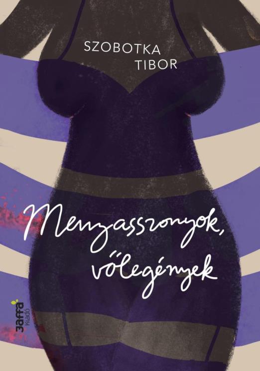MENYASSZONYOK, VŐLEGÉNYEK