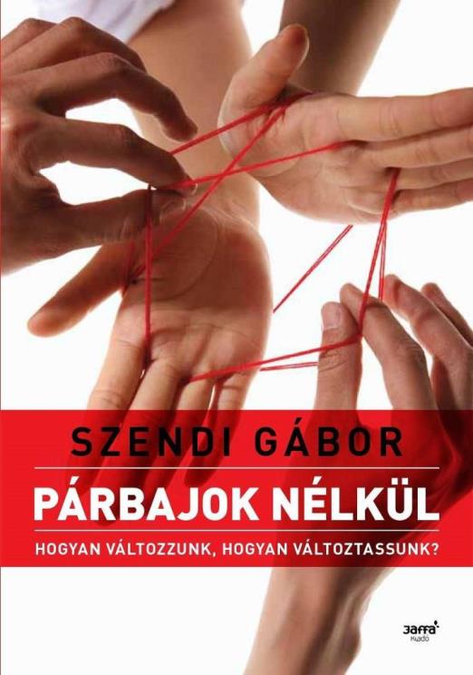 PÁRBAJOK NÉLKÜL - 2. JAVÍTOTT KIADÁS!