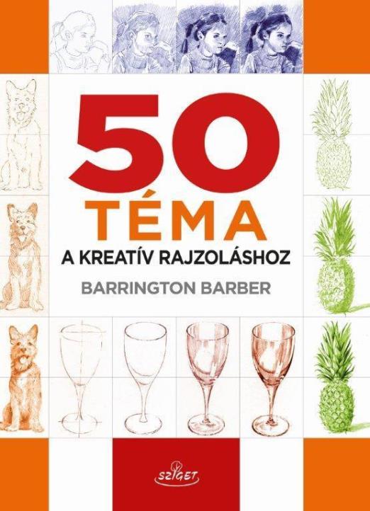 50 TÉMA A KREATÍV RAJZOLÁSHOZ