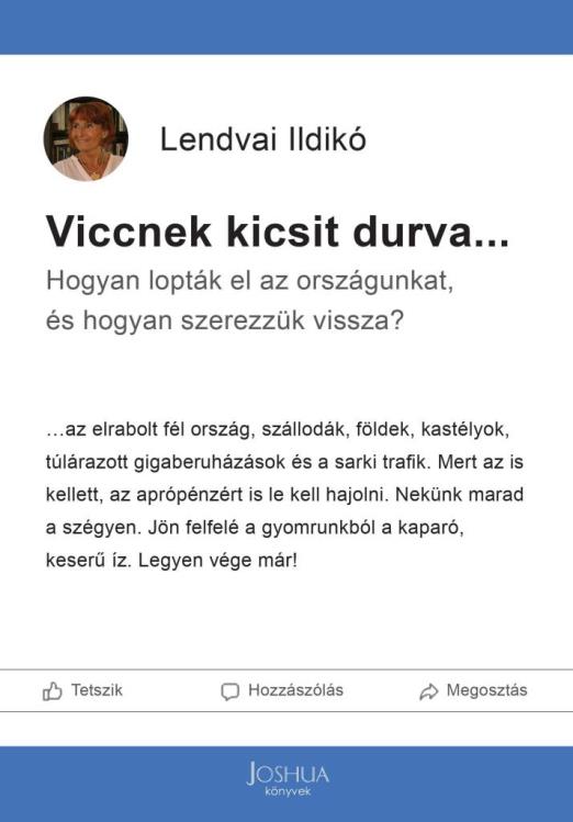 VICCNEK KICSIT DURVA...