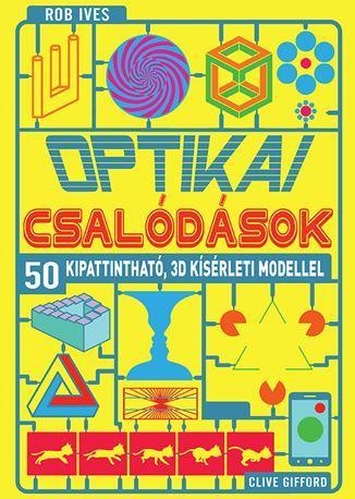 OPTIKAI CSALÓDÁSOK - 50 KIPATTINTHATÓ, 3D KÍSÉRLETI MODELLEL