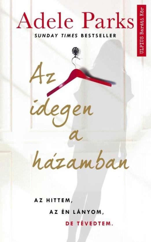 AZ IDEGEN A HÁZAMBAN
