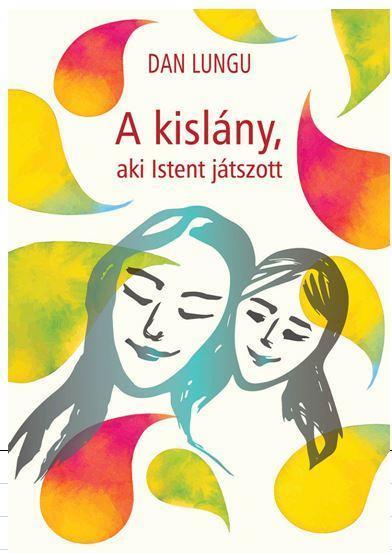 A KISLÁNY, AKI ISTENT JÁTSZOTT