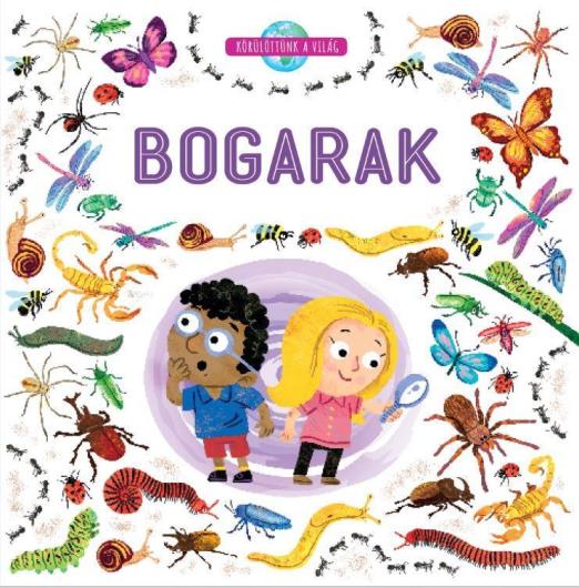 BOGARAK - KÖRÜLÖTTÜNK A VILÁG