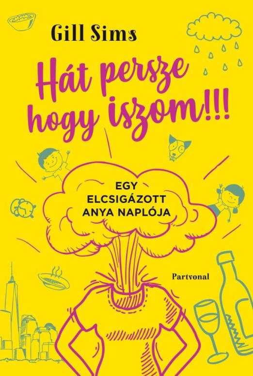 HÁT PERSZE, HOGY ISZOM!