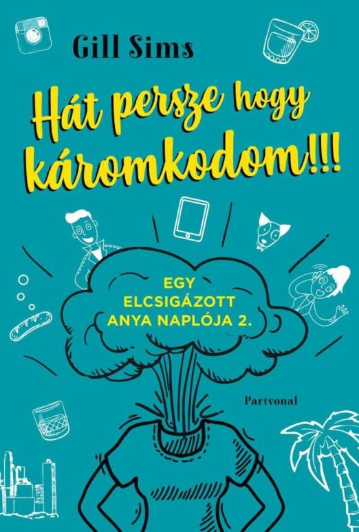 HÁT PERSZE HOGY KÁROMKODOM!!!
