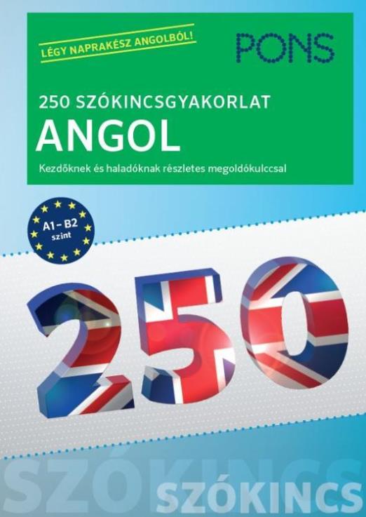 PONS 250 SZÓKINCSGYAKORLAT ANGOL