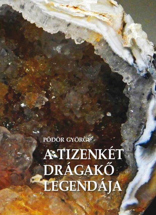 A TIZENKÉT DRÁGAKŐ LEGENDÁJA