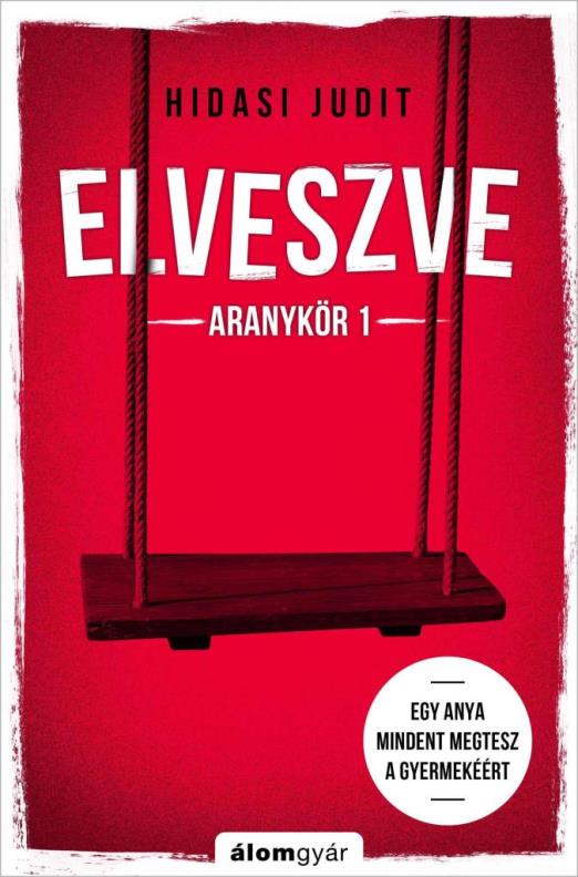 ELVESZVE - ARANYKÖR 1