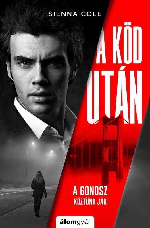 A KÖD UTÁN - A GONOSZ KÖZTÜNK JÁR