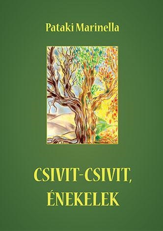 CSIVIT-CSIVIT, ÉNEKELEK