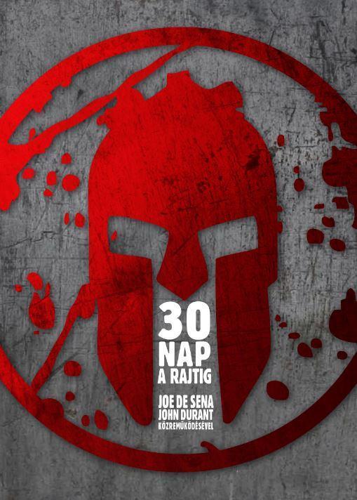 30 NAP A RAJTIG