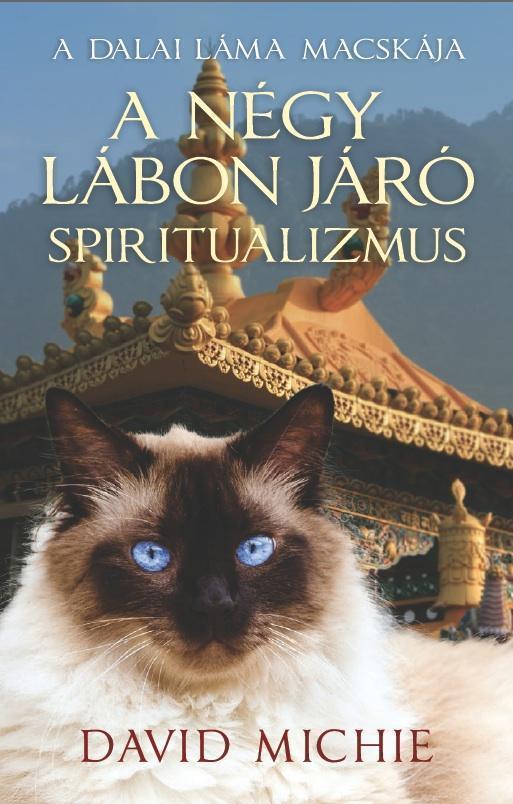 A NÉGY LÁBON JÁRÓ SPIRITUALIZMUS - A DALAI LÁMA MACSKÁJA