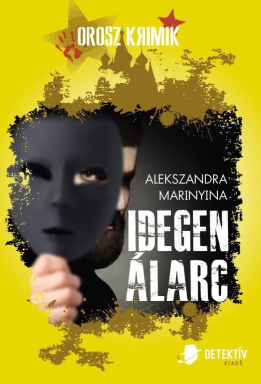 IDEGEN ÁLARC - OROSZ KRIMIK