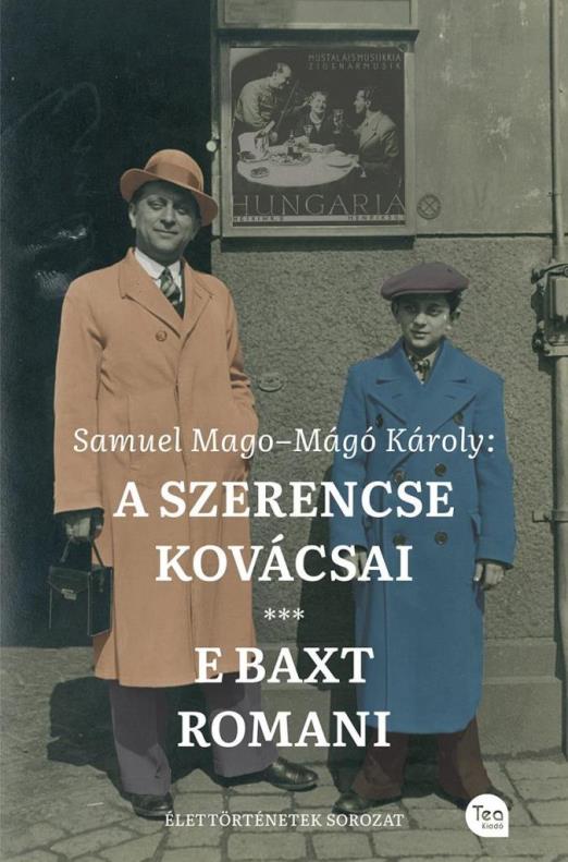 A SZERENCSE KOVÁCSAI - E BAXT ROMANI