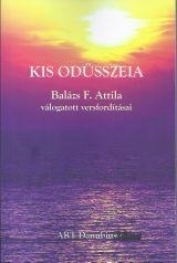 KIS ODÜSSZEIA - BALÁZS F. ATTILA VÁLOGATOTT VERSFORDÍTÁSAI