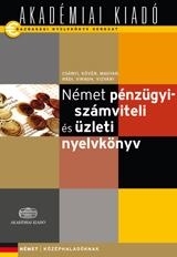 NÉMET PÉNZÜGYI-SZÁMVITELI ÉS ÜZLETI NYELVKÖNYV