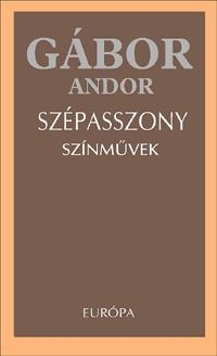 SZÉPASSZONY - SZÍNMŰVEK