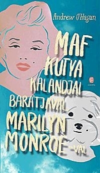 MAF KUTYA KALANDJAI BARÁTJÁVAL, MARILYN MONROE-VAL