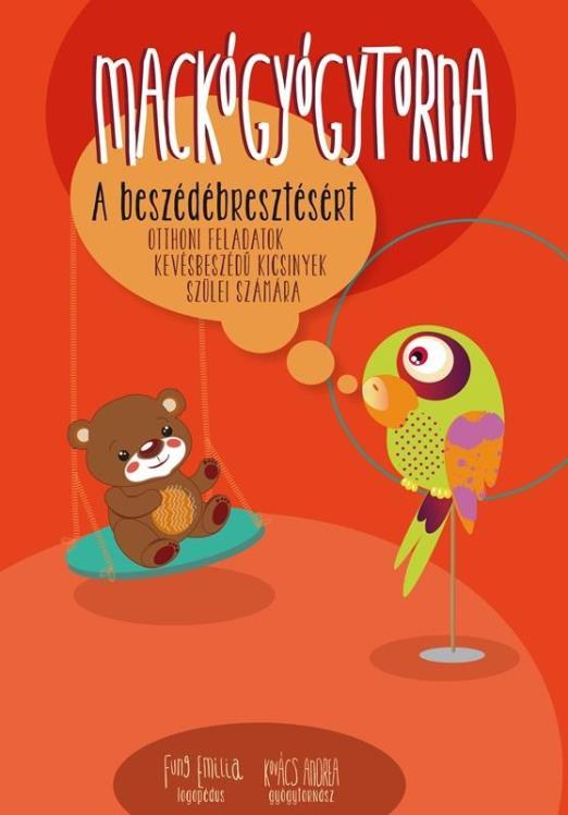 MACKÓGYÓGYTORNA - A BESZÉDÉBRESZTÉSÉRT
