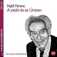A ZSIDÓ ÉS AZ ÚRISTEN - HANGOSKÖNYV