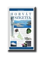 HORVÁT SZIGETEK - TURISTA ÚTIKÖNYV