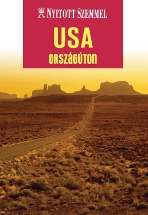 USA - ORSZÁGÚTON - NYITOTT SZEMMEL