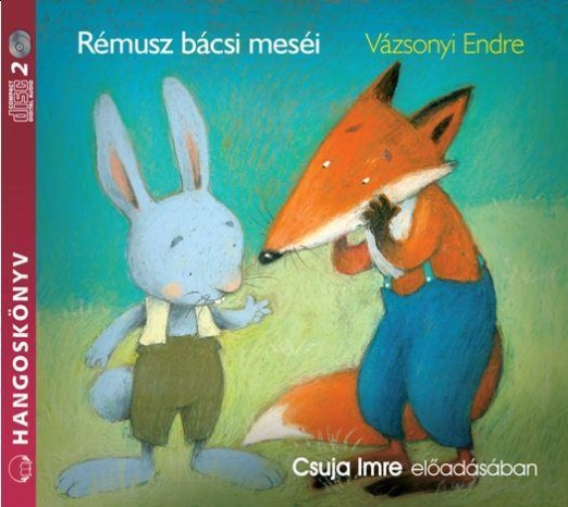 RÉMUSZ BÁCSI MESÉI - HANGOSKÖNYV
