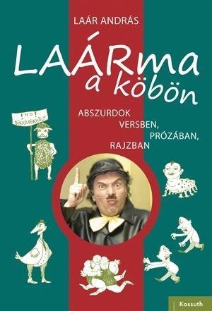 LAÁRMA A KÖBÖN