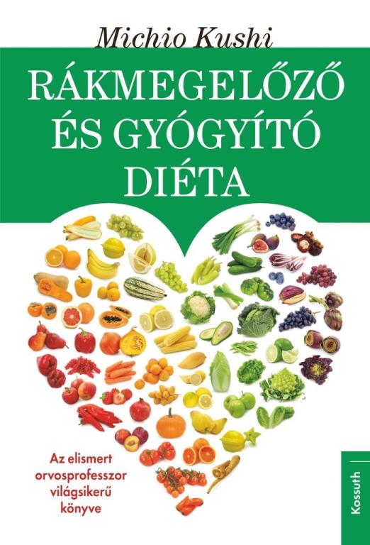 RÁKMEGELŐZŐ ÉS GYÓGYÍTÓ DIÉTA (ÚJ!)