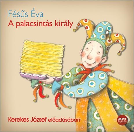 A PALACSINTÁS KIRÁLY - HANGOSKÖNYV