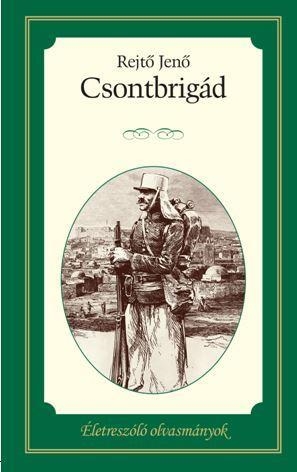 CSONTBRIGÁD - ÉLETRESZÓLÓ OLVASMÁNYOK