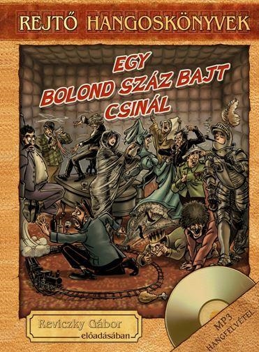 EGY BOLOND SZÁZ BAJT CSINÁL - REJTŐ HANGOSKÖNYVEK + KÖNYVMELLÉKLETTEL