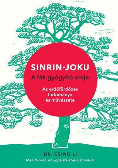 SINRIN-JOKU - A FÁK GYÓGYÍTÓ EREJE