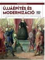 ÚJJÁÉPÍTÉS ÉS MODERNIZÁCIÓ (1699-1795) - ÚJ REMÉNYEK A KÉTFEJŰ SAS ÁRNYÉKÁBAN