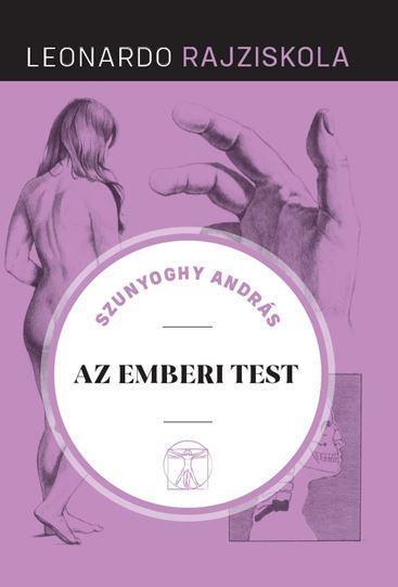 AZ EMBERI TEST - LEONARDO RAJZISKOLA -
