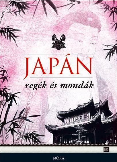 JAPÁN REGÉK ÉS MONDÁK (ÚJ!)
