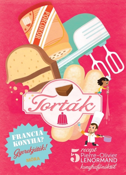 TORTÁK - FRANCIA KONYHA? GYEREKJÁTÉK!