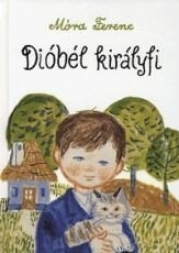 DIÓBÉL KIRÁLYFI - ÚJ, FEHÉR BORÍTÓS