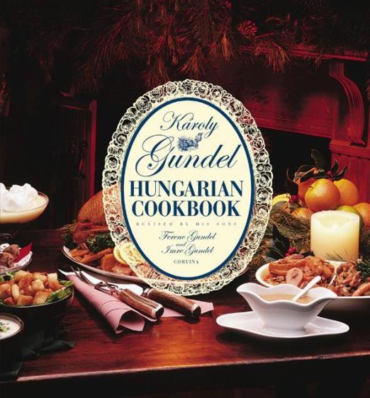 HUNGARIAN COOKBOOK (KIS MAGYAR SZAKÁCSKÖNYV - ÚJ BORÍTÓVAL!)