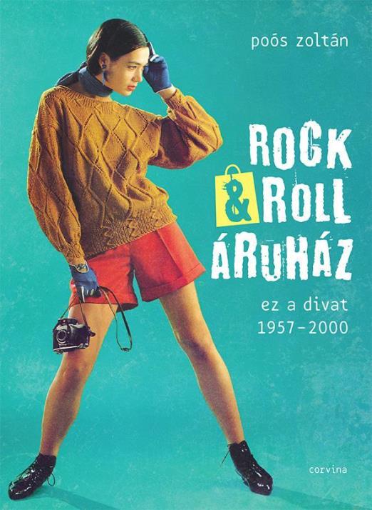 ROCK&ROLL ÁRUHÁZ - EZ A DIVAT 1957-2000