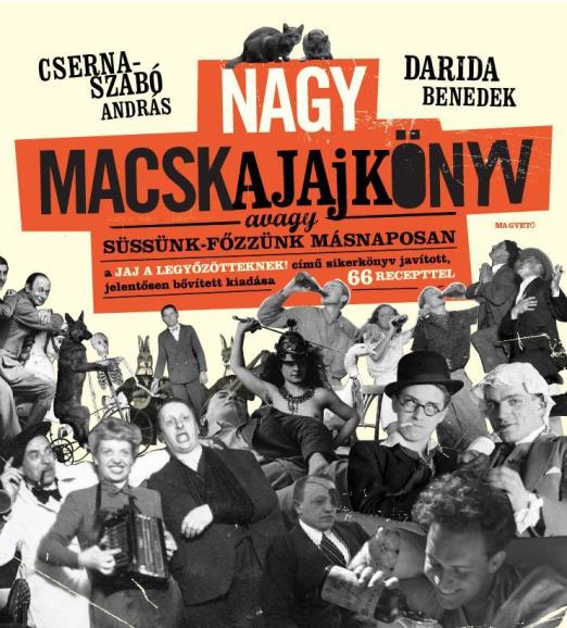 NAGY MACSKAJAJKÖNYV - AVAGY SÜSSÜNK-FŐZZÜNK MÁSNAPOSAN