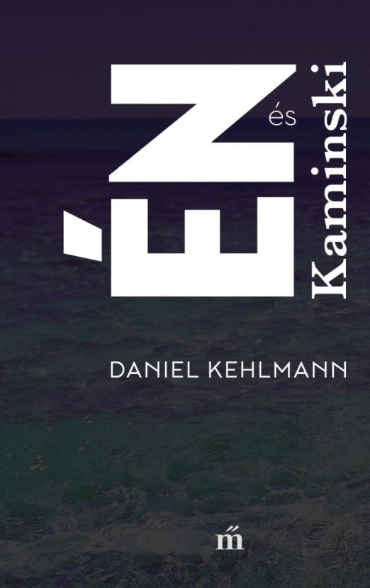 ÉN ÉS KAMINSKI