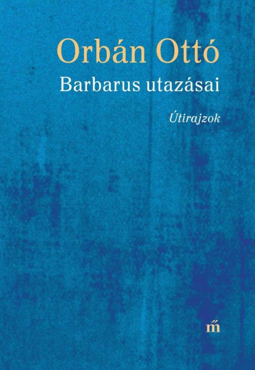 BARBARUS UTAZÁSAI - ÚTIRAJZOK
