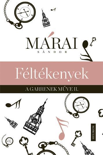 FÉLTÉKENYEK - A GARRENEK MŰVE 2. - KÖTÖTT