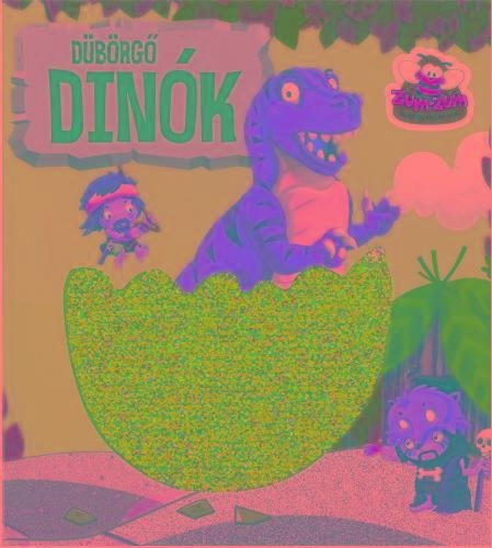 DÜBÖRGŐ DINÓK