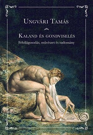 KALAND ÉS GONDVISELÉS - FELVILÁGOSODÁS, MŰVÉSZET ÉS TUDOMÁNY